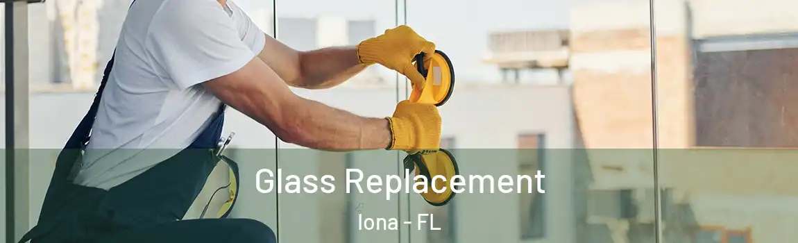 Glass Replacement Iona - FL