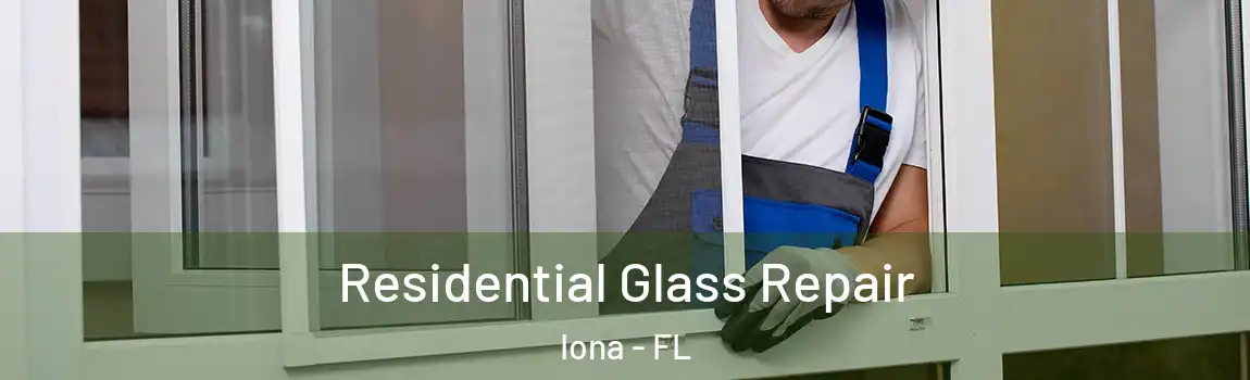  Residential Glass Repair Iona - FL
